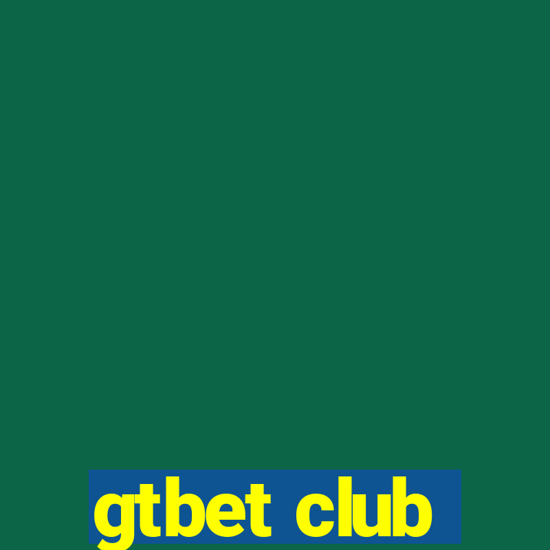 gtbet club